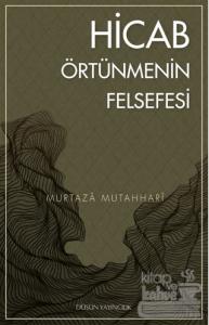 Hicab / Örtünmenin Felsefesi