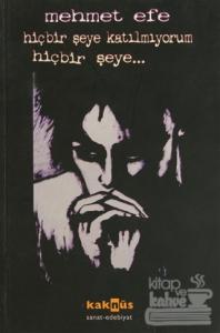 Hiçbir Şeye Katılmıyorum Hiçbir Şeye...