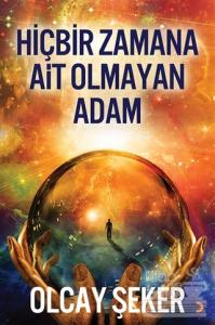 Hiçbir Zamana Ait Olmayan Adam