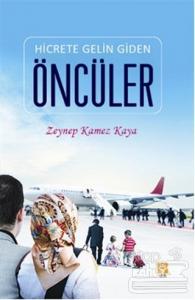 Hicrete Gelin Giden Öncüler