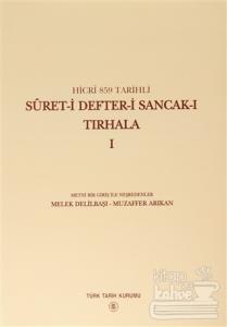 Hicri 859 Tarihli Suret-i Defter-i Sancak-ı Tırhala Cilt: 1