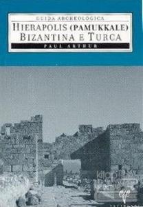 Hierapolis Pamukkale Bizantina E Turca