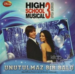 High School Musical 3 - Unutulmaz Bir Balo