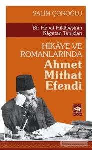 Hikaye ve Romanlarında Ahmet Mithat Efendi