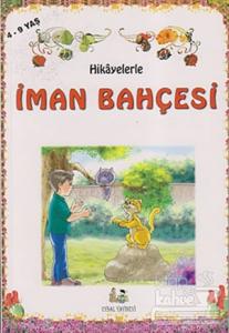 Hikayelerle İman Bahçesi (Küçük Boy)
