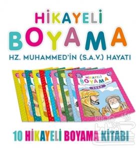 Hikayeli Boyama Hz. Muhammed'in (S.A.V.) Hayatı (10 Kitap Takım)