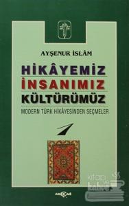 Hikayeniz, İnsanımız, Kültürümüz