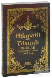 Hikmetli ve Tılsımlı Dualar (Şahmeran Duası, 4444 Dua)