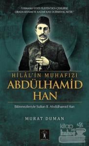 Hilal'in Muhafızı Abdülhamid Han