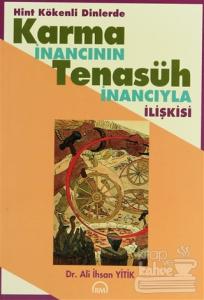 Hint Kökenli Dinlerde Karma İnancının Tenasüh İnancıyla İlişkisi