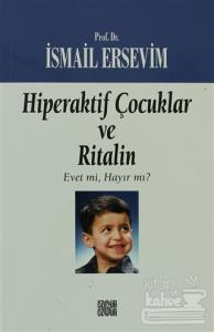 Hiperaktif Çocuklar ve Ritalin  Evet mi, Hayır mı?