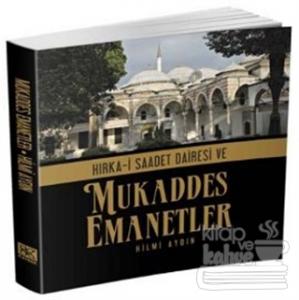 Hırka-i Saadet Dairesi ve Mukaddes Emanetler