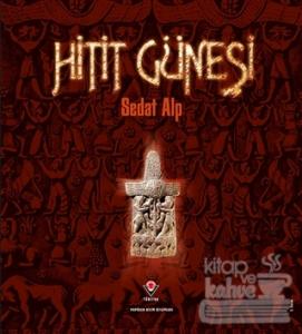 Hitit Güneşi (Ciltli)