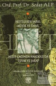 Hititlerde Şarkı, Müzik ve Dans