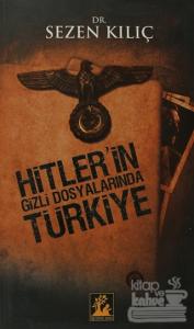 Hitler'in Gizli Dosyalarında Türkiye