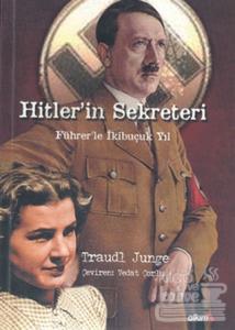 Hitler'in Sekreteri Führer'le İkibuçuk Yıl Melissa Müller'in İşbirliğiyle