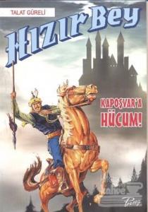 Hızır Bey - Kapoşvar'a Hücum!