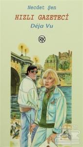 Hızlı Gazeteci Deja Vu