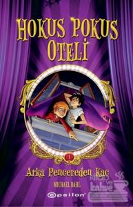 Hokus Pokus Oteli 1: Arka Pencereden Kaç (Ciltli)