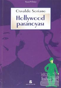 Hollywood Paranoyası Hüzünlü, Yalnız ve Son