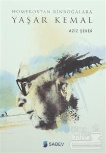 Homerostan Binboğalara Yaşar Kemal