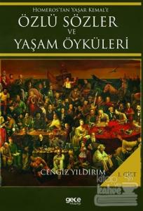 Homeros'tan Yaşar Kemal'e Özlü Sözler ve Yaşam Öyküleri Cilt: 1 (Ciltli)
