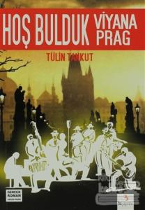 Hoş Bulduk Viyana Hoş Bulduk Prag