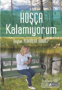 Hoşça Kalamıyorum