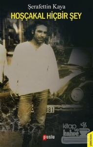 Hoşçakal Hiçbir Şey