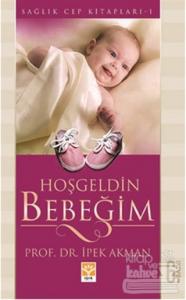 Hoşgeldin Bebeğim