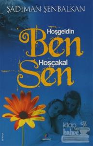 Hoşgeldin Ben Hoşçakal Sen