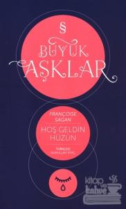 Hoşgeldin Hüzün : Büyük Aşklar Dizisi