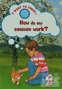 How Do My Senses Work?
