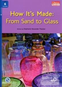 How It's Made: From Sand to Glass+Downloadable Audio (Compass Readers 6) B1
