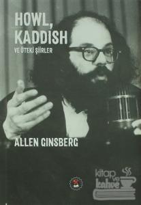 Howl, Kaddish ve Öteki Şiirler