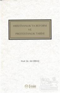Hristiyanlık'ta Reform ve Protestanlık Tarihi