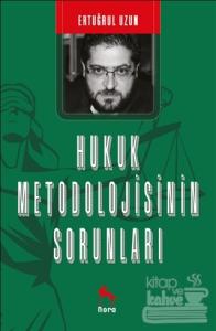 Hukuk Metodolojisinin Sorunları