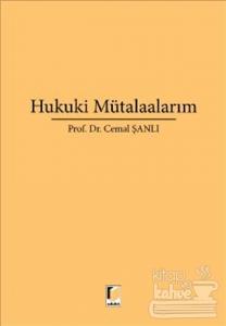 Hukuki Mütalaalarım (Ciltli)