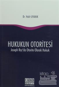 Hukukun Otoritesi - Joseph Raz'da Otorite Olarak Hukuk