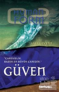 Human Form : Güven
