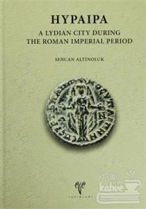 Hypaipa - A Lydian City During The Roman İmperial Period (Ciltli)