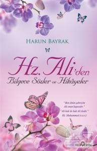 Hz. Ali'den Bilgece Sözler ve Hikayeler