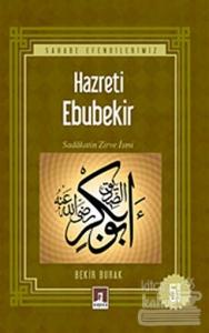 Hz. Ebubekir Sadakatin Zirve İsmi