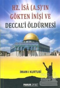 Hz. İsa (A.S.)'ın Gökten İnişi ve Deccal'i Öldürmesi (Sır-008)