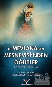 Hz. Mevlana'nın Mesnevisi'nden Öğütler
