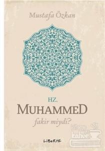 Hz. Muhammed Fakir miydi?