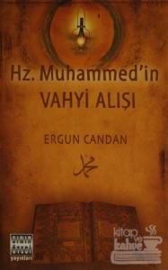 Hz. Muhammed'in Vahyi Alışı