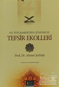 Hz. Peygamber'den Günümüze Tefsir Ekolleri