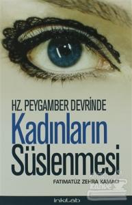Hz. Peygamber Devrinde Kadınların Süslenmesi