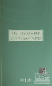 Hz. Peygamber Din ve Samimiyet